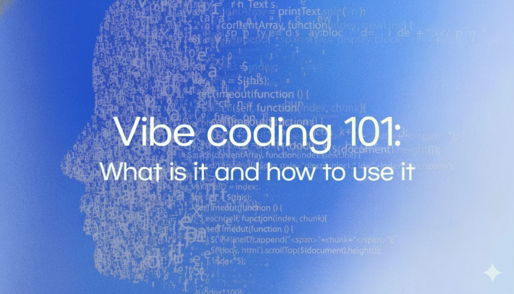 what is Vibe Coding